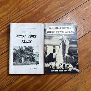 California & Nevada Ghost Towns 70s Ghost Town Trails, Cal/NV Atlas 2 Book Lot